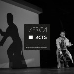 Africa Acts, a week long event about african art